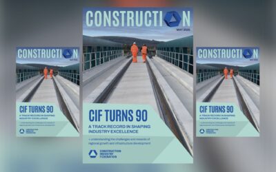 CIF turns 90 plus regional growth and infrastructure development in the latest edition of Construction magazine  – out now