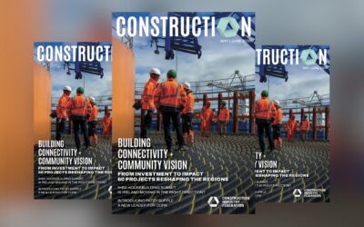 Building connectivity and community through regional development and infrastructure investment in the latest edition of Construction magazine – out now